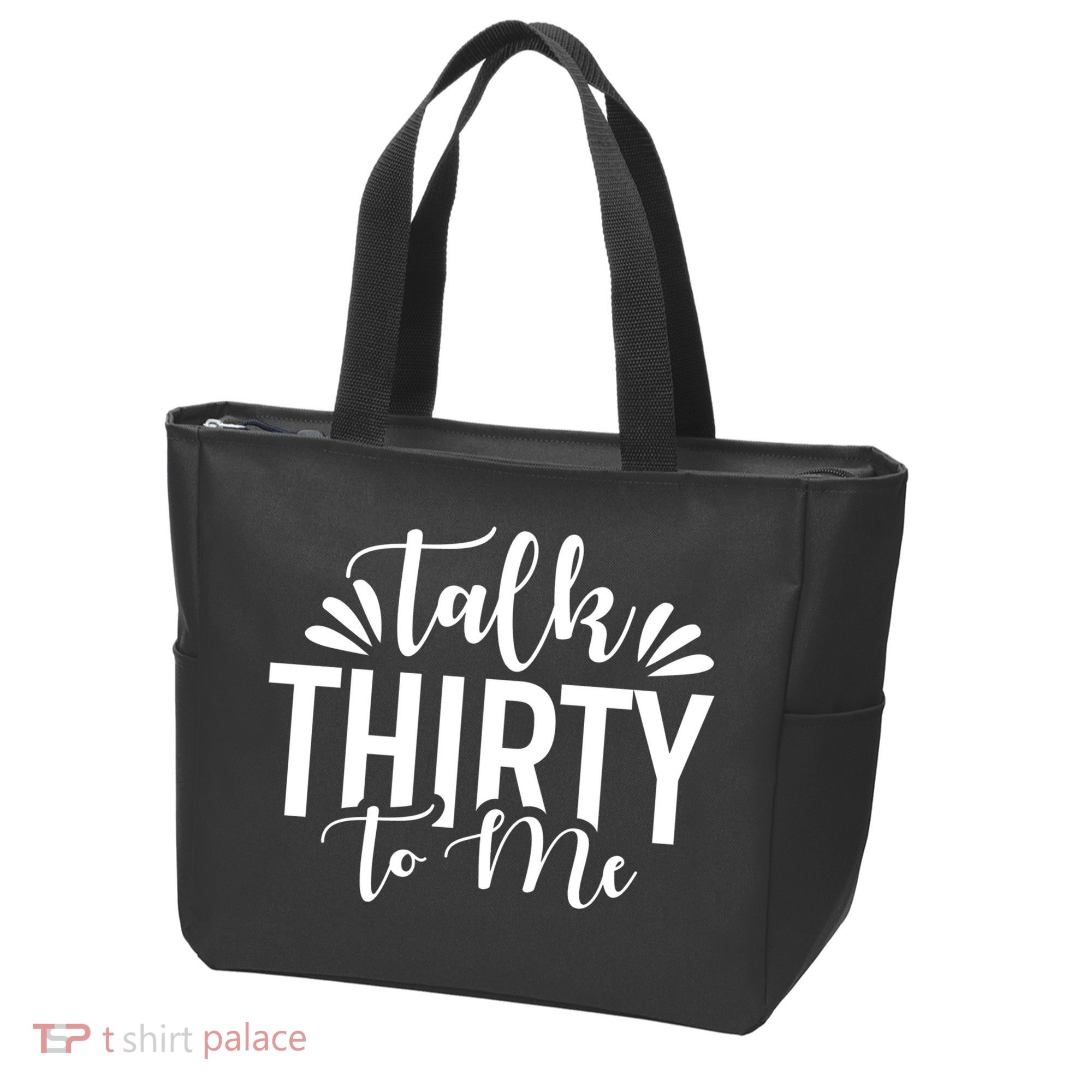 Talk Thirty To Me 30th Birthday Funny Tote Bag