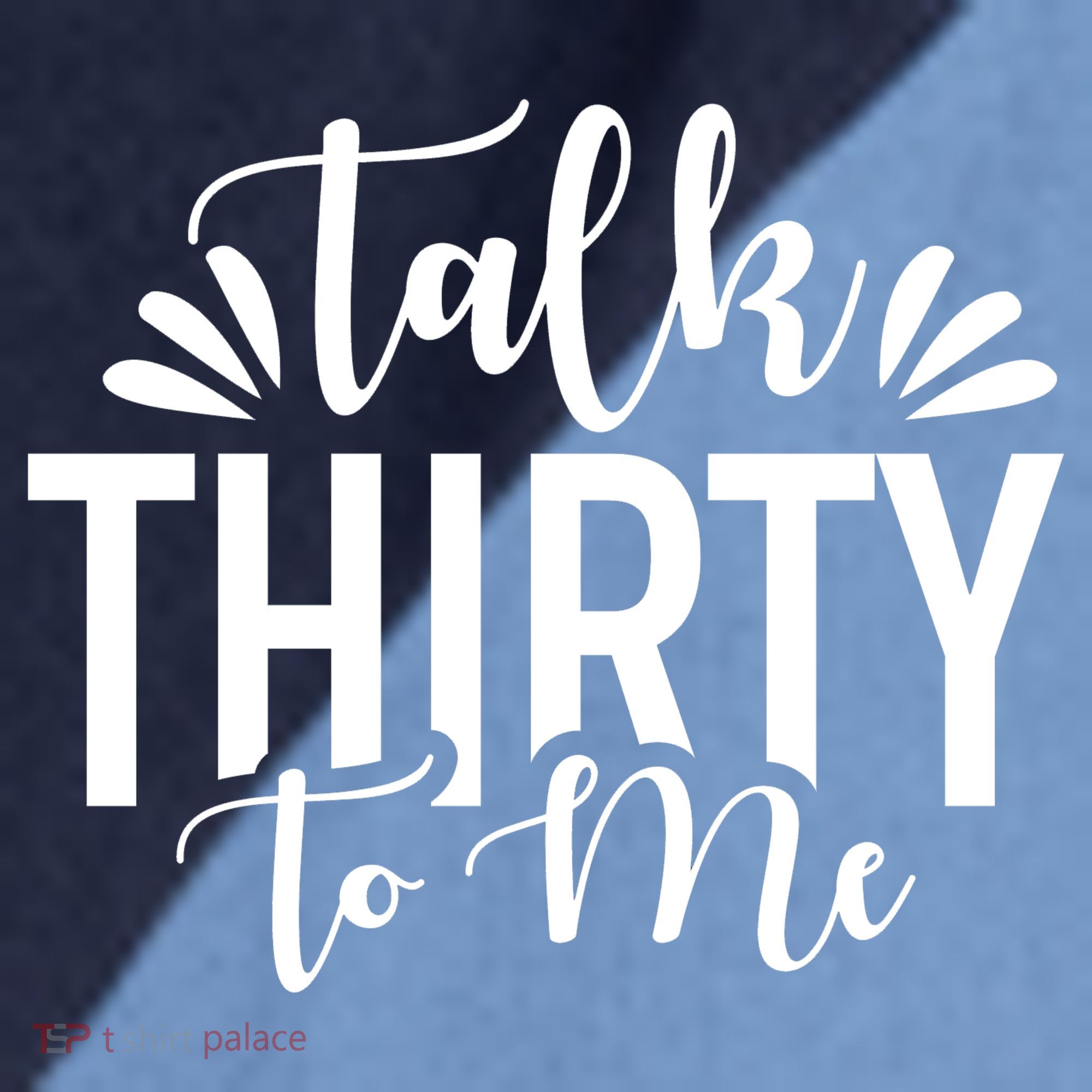 Talk Thirty To Me 30th Birthday Funny Raglan Baseball Sleeve Shirt