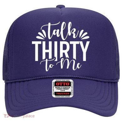 Talk Thirty To Me 30th Birthday Funny Hat