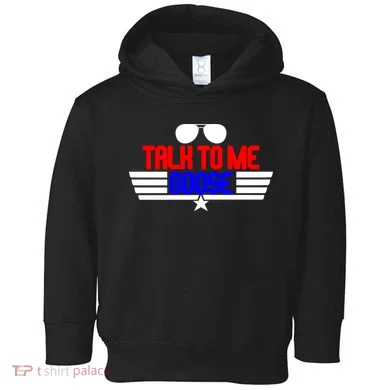 Talk To Me Goose Toddler Hoodie