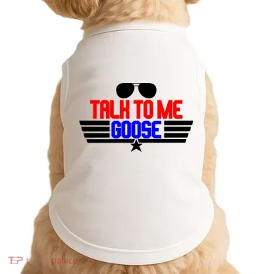Talk To Me Goose Doggie Tank