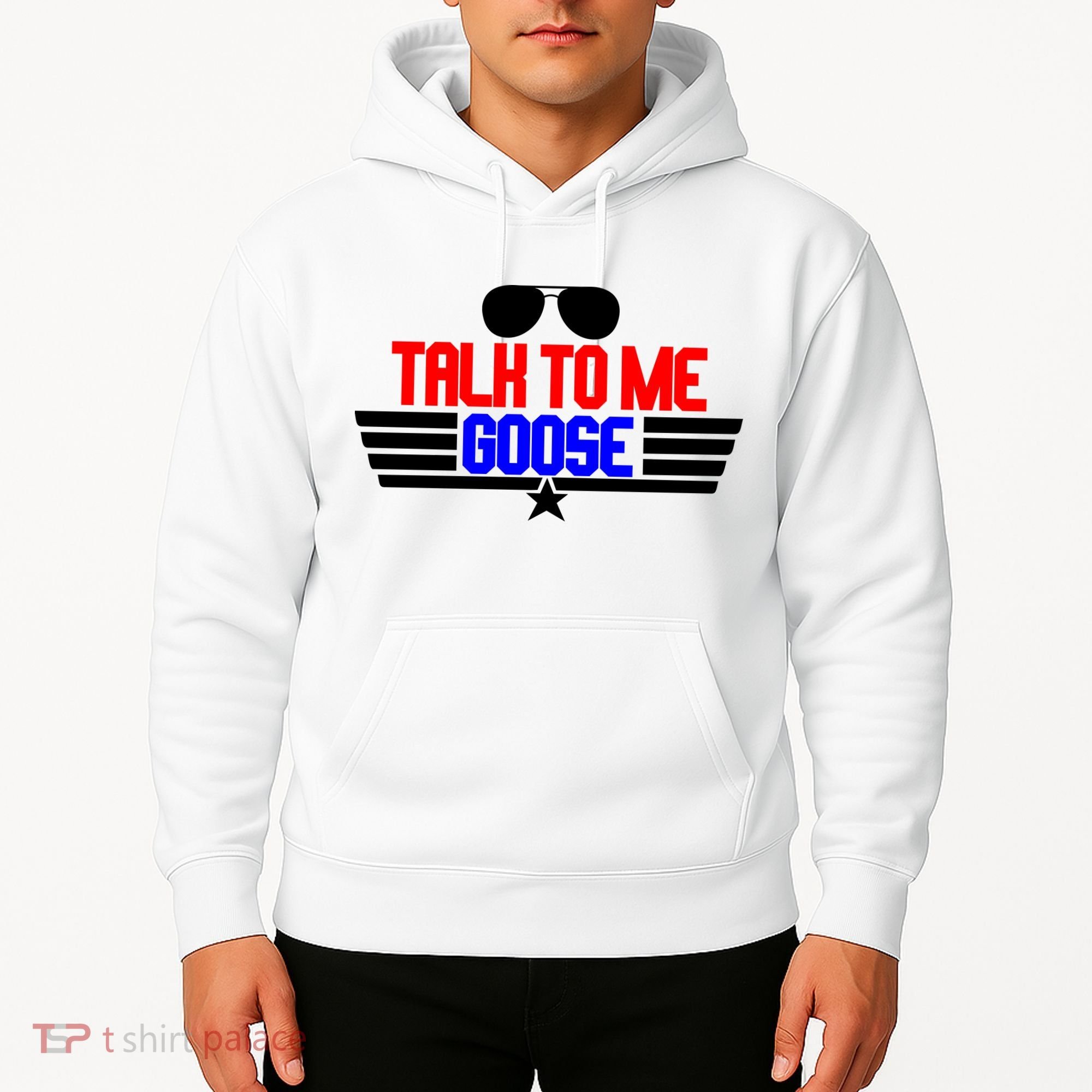 Talk To Me Goose Hoodie