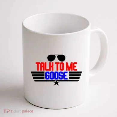 Talk To Me Goose Coffee Mug back