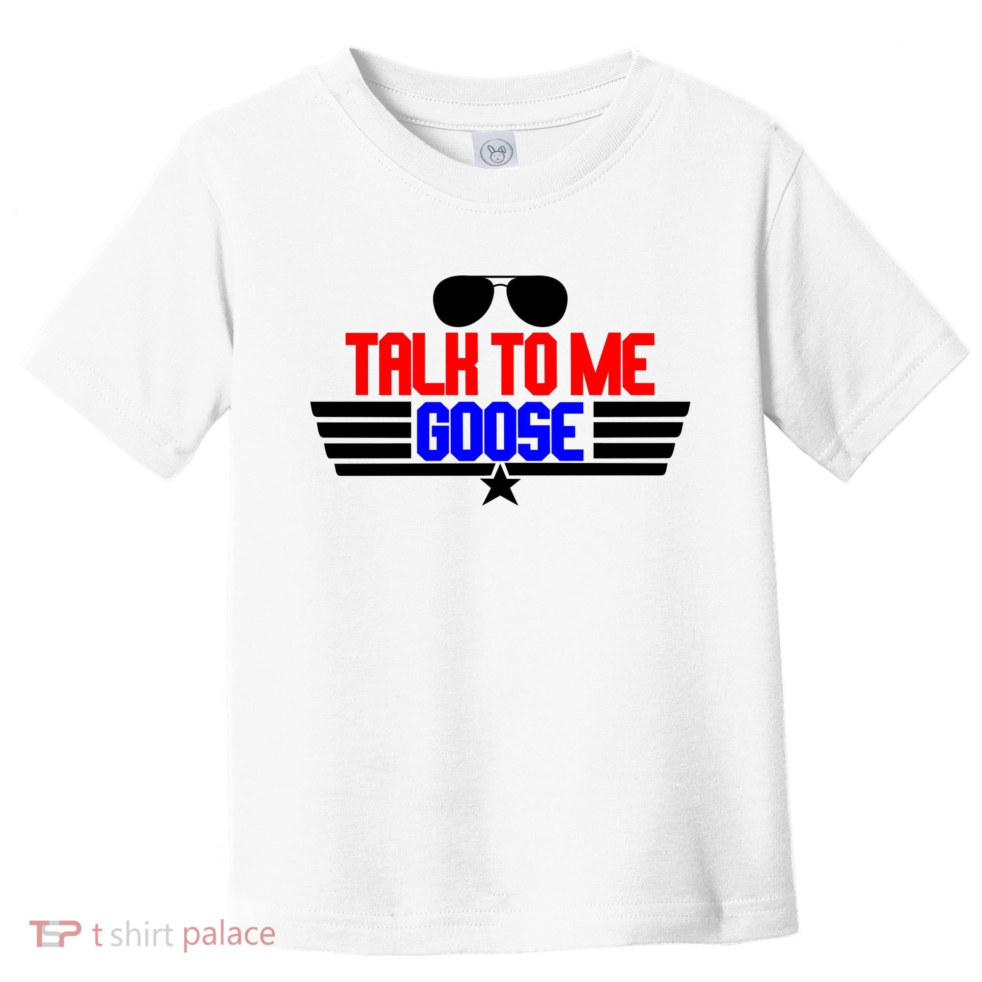 Talk To Me Goose Toddler T-Shirt
