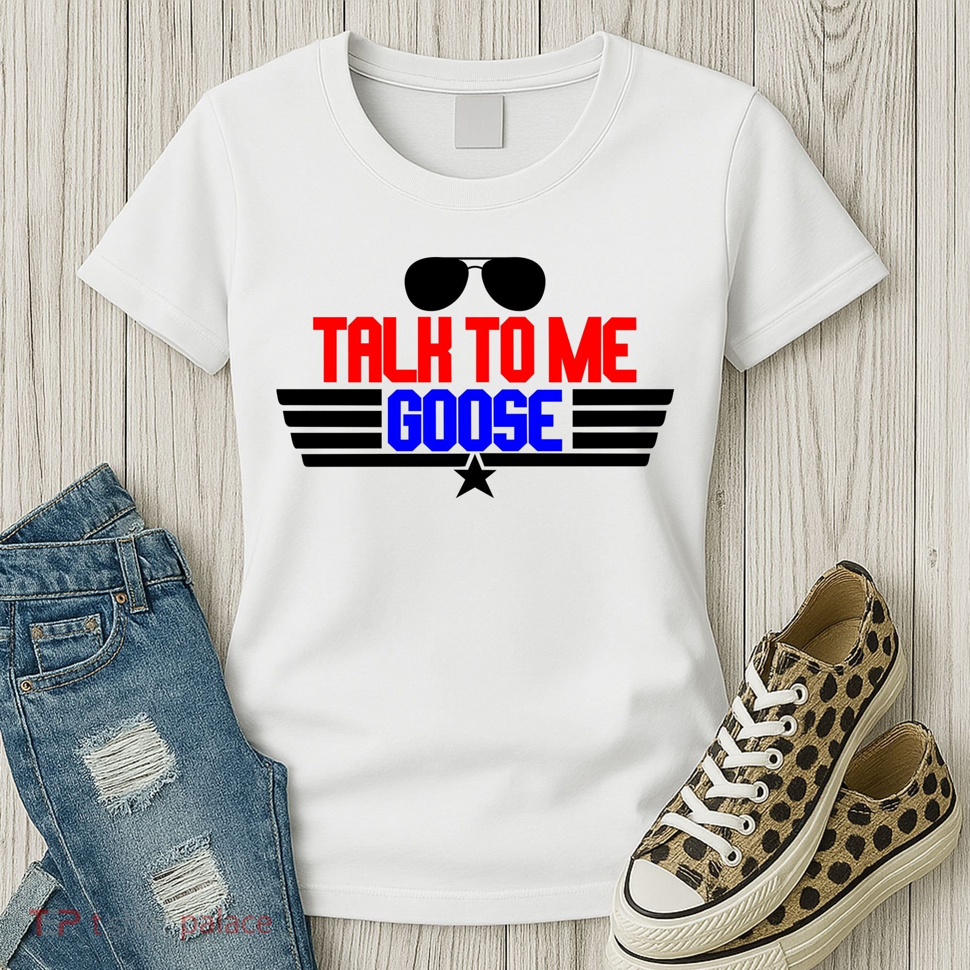 Talk To Me Goose Women's T-Shirt