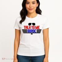 Talk To Me Goose Women's T-Shirt thumb 4