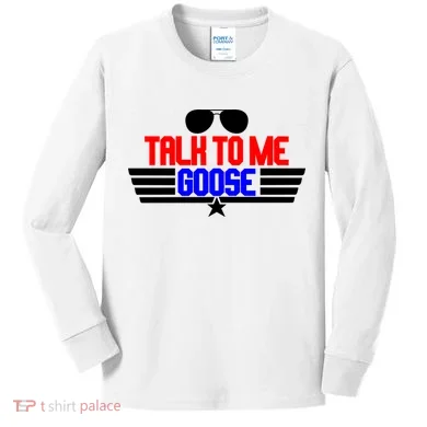 Talk To Me Goose Kids Long Sleeve Shirt