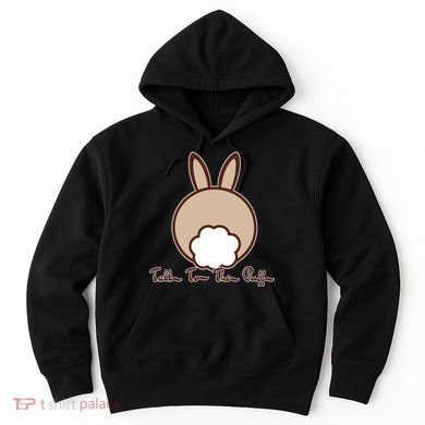 Talk To The Puff Funny Easter Bunny Hoodie