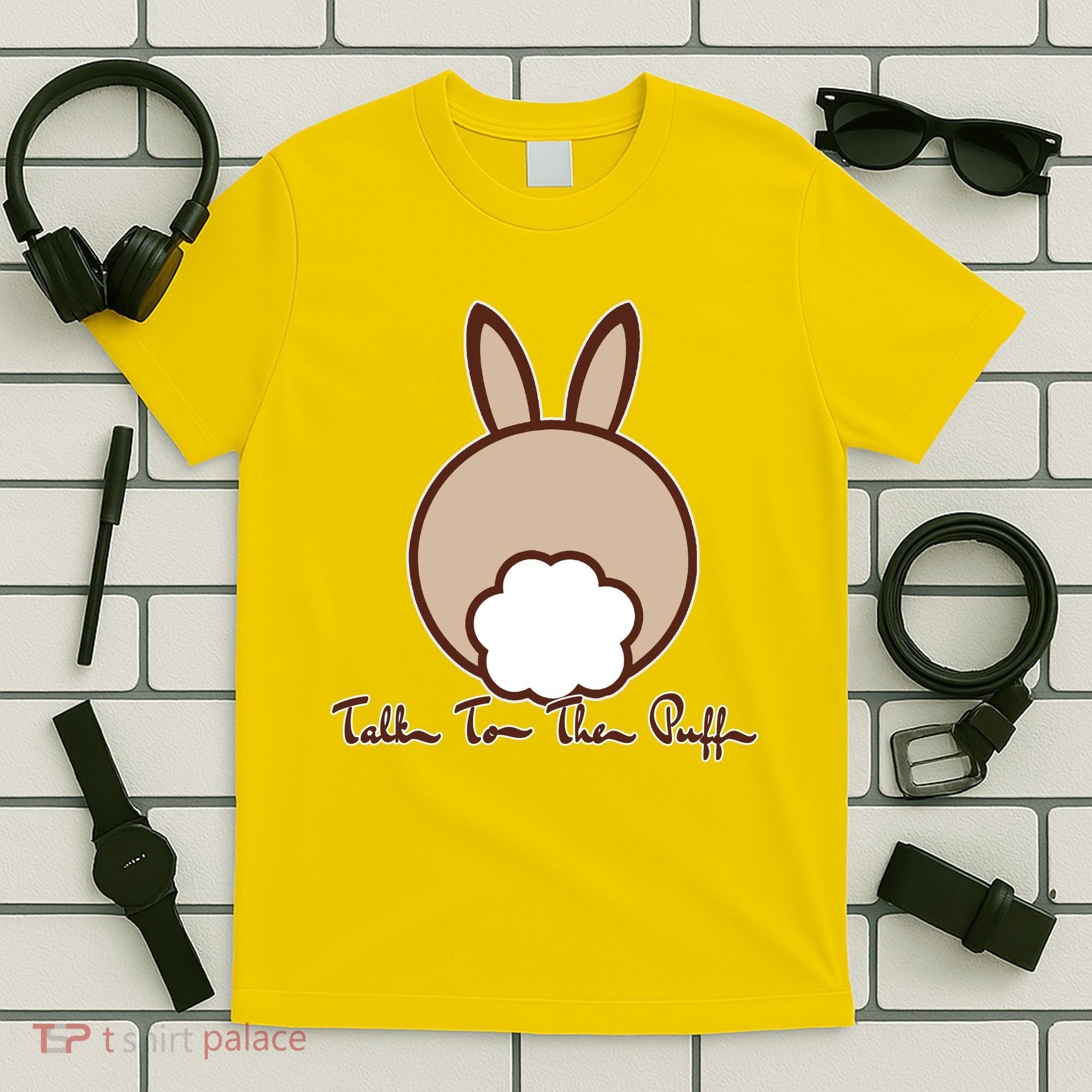 Talk To The Puff Funny Easter Bunny T-Shirt