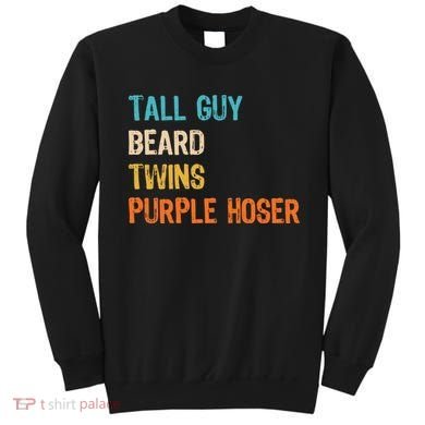 Tall Guy Beard Twins Purple Hoser Sweatshirt
