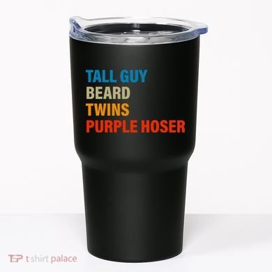 Tall Guy Beard Twins Purple Hoser Funny Meme Tumbler