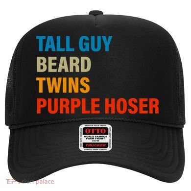 Tall Guy Beard Twins Purple Hoser Funny Meme Hat