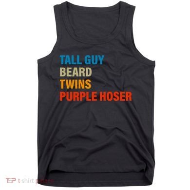 Tall Guy Beard Twins Purple Hoser Funny Meme Tank Top