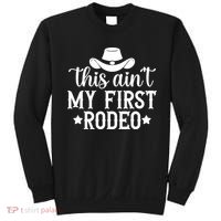This Aint My First Rodeo Sweatshirt thumb 0