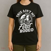 This Ain't My First Rodeo Funny Cowboy Rodeo Bull Rider T-Shirt thumb 4