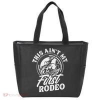 This Ain't My First Rodeo Funny Cowboy Rodeo Bull Rider Tote Bag thumb 0