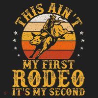 This AinT My First Rodeo ItS My Second Bull Riding Art Women's Sweatshirt thumb 2