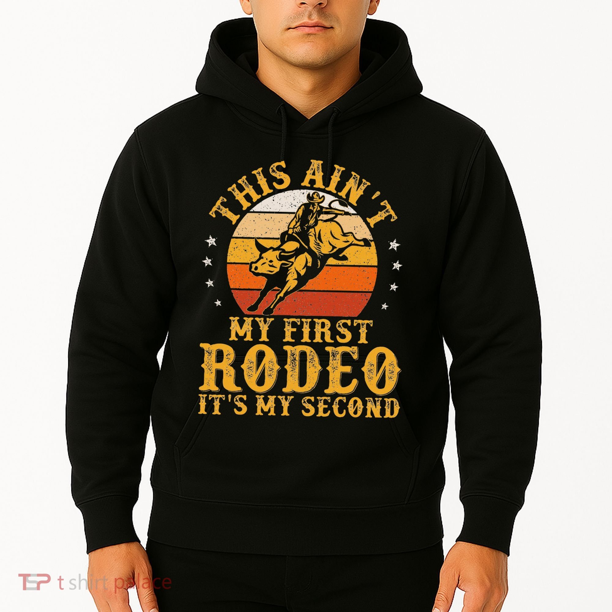 This AinT My First Rodeo ItS My Second Bull Riding Art Hoodie