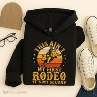 This AinT My First Rodeo ItS My Second Bull Riding Art Hoodie thumb 4