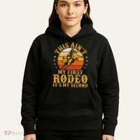 This AinT My First Rodeo ItS My Second Bull Riding Art Hoodie thumb 5