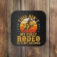 This AinT My First Rodeo ItS My Second Bull Riding Art Coaster thumb 0