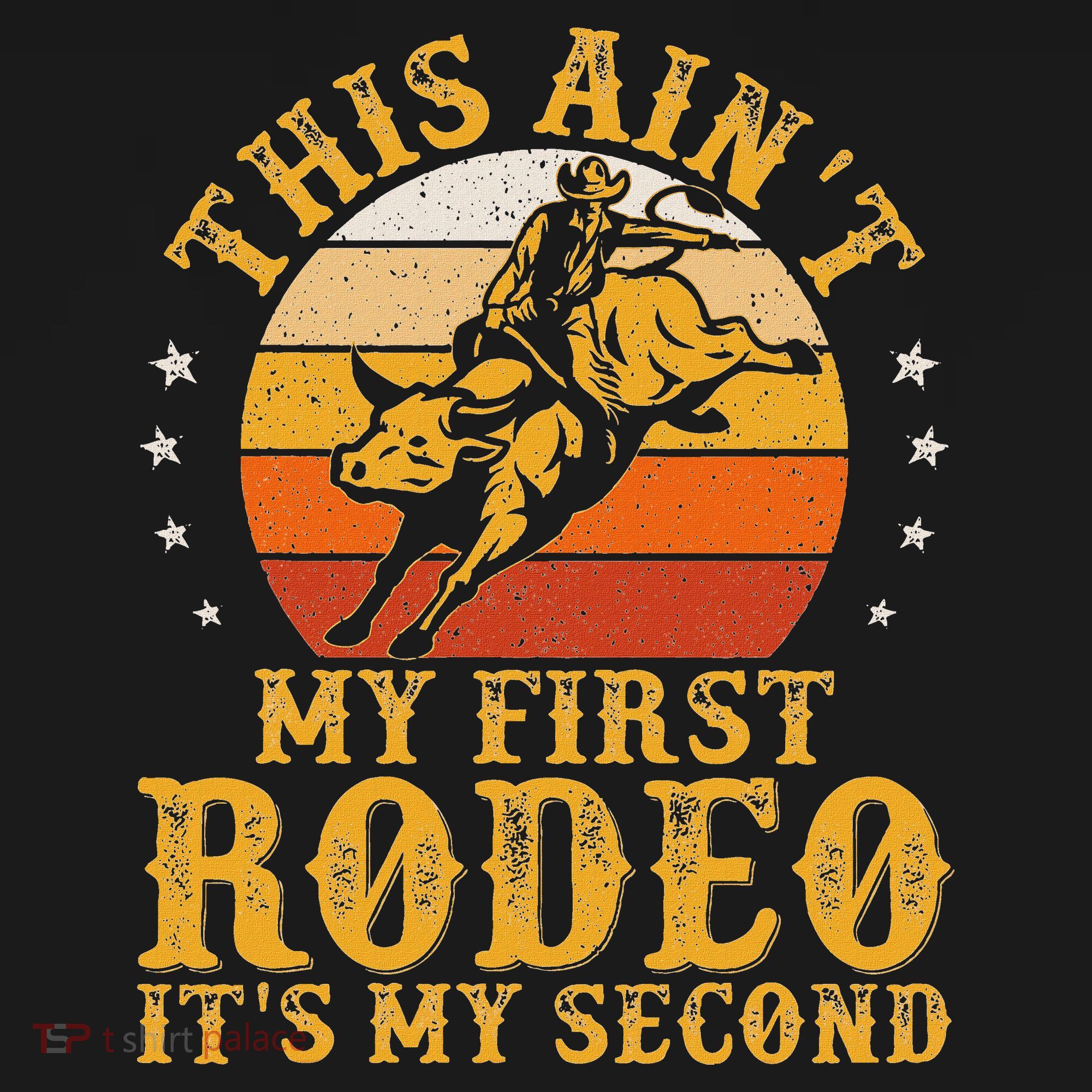 This AinT My First Rodeo ItS My Second Bull Riding Art Pajama Set