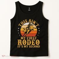 This AinT My First Rodeo ItS My Second Bull Riding Art Tank Top thumb 2