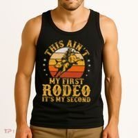 This AinT My First Rodeo ItS My Second Bull Riding Art Tank Top thumb 3