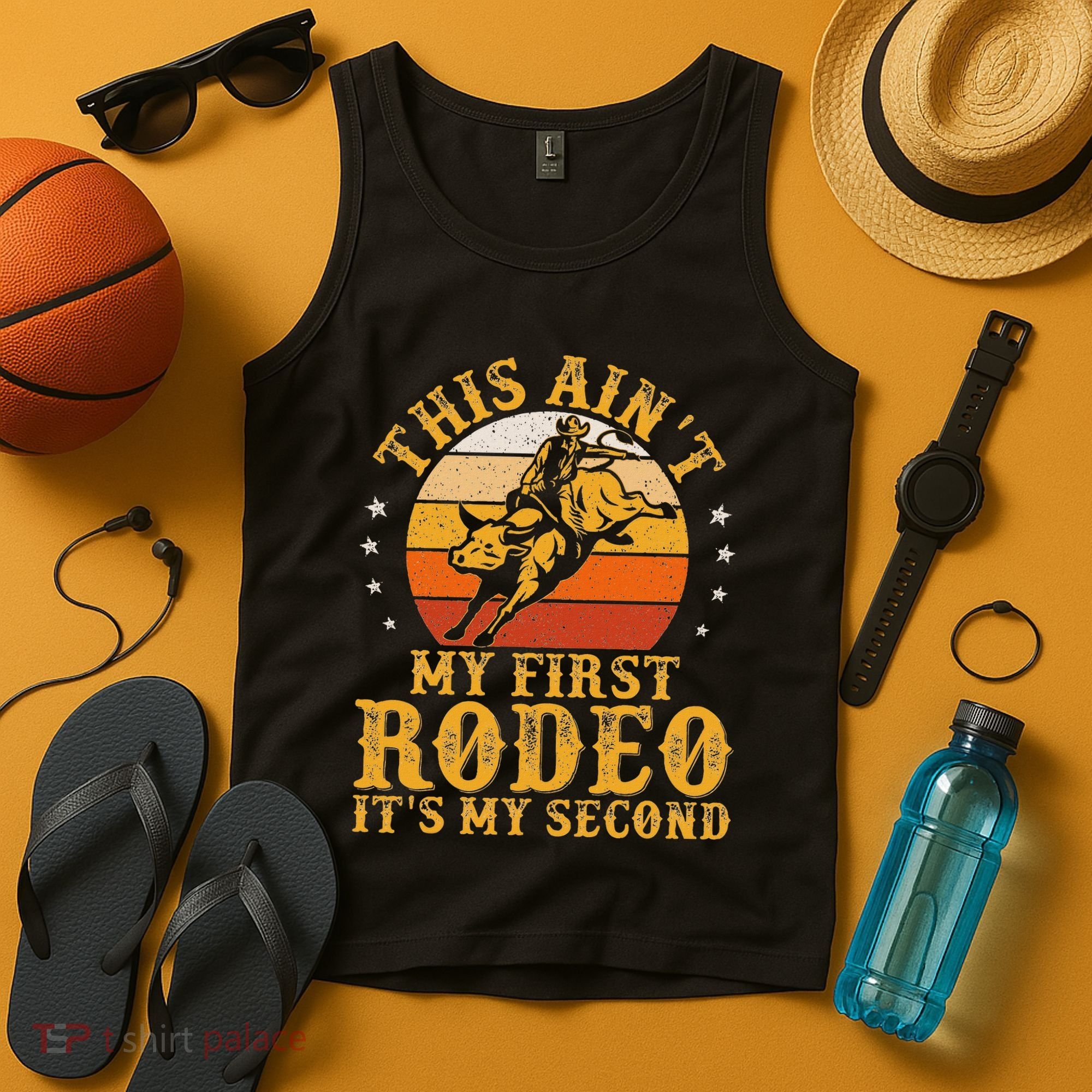 This AinT My First Rodeo ItS My Second Bull Riding Art Tank Top
