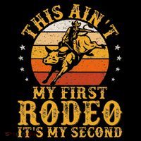 This AinT My First Rodeo ItS My Second Bull Riding Art Women's T-Shirt thumb 6