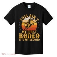 This AinT My First Rodeo ItS My Second Bull Riding Art Kids T-Shirt thumb 0