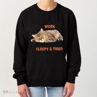 The Are Making Me Work Even Though I Am So Sleepy And Tired Cute Cat Women's Sweatshirt thumb 0