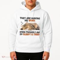 The Are Making Me Work Even Though I Am So Sleepy And Tired Cute Cat Hoodie thumb 2