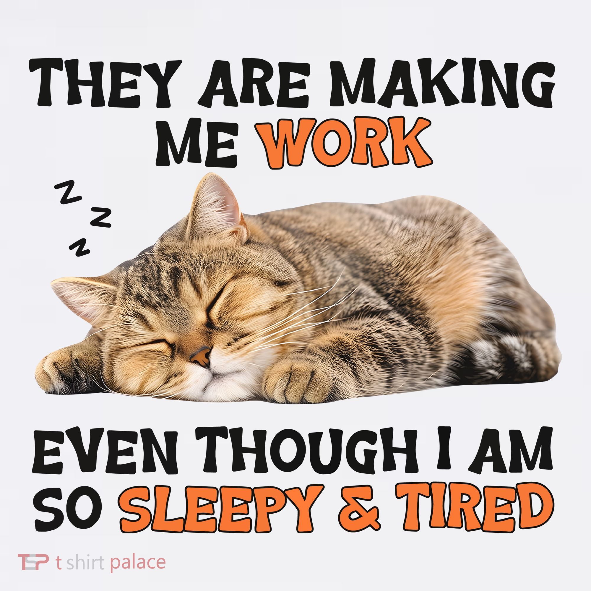 The Are Making Me Work Even Though I Am So Sleepy And Tired Cute Cat Women's Hoodie