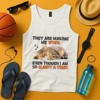 The Are Making Me Work Even Though I Am So Sleepy And Tired Cute Cat Tank Top thumb 4