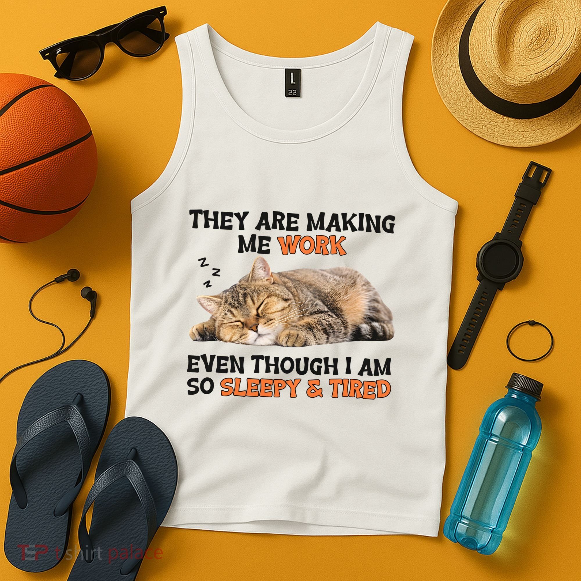 The Are Making Me Work Even Though I Am So Sleepy And Tired Cute Cat Tank Top
