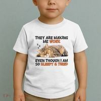 The Are Making Me Work Even Though I Am So Sleepy And Tired Cute Cat Toddler T-Shirt thumb 2