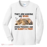 The Are Making Me Work Even Though I Am So Sleepy And Tired Cute Cat Kids Long Sleeve Shirt thumb 0