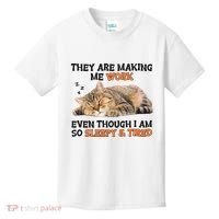 The Are Making Me Work Even Though I Am So Sleepy And Tired Cute Cat Kids T-Shirt thumb 0