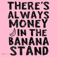 Theres Always Money In The Banana Stand Coaster thumb 2