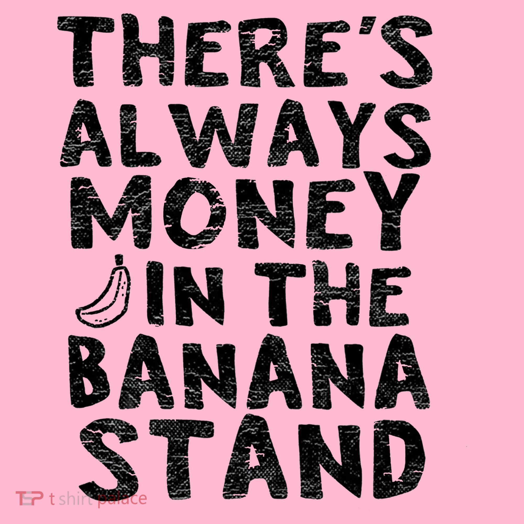 Theres Always Money In The Banana Stand Coaster