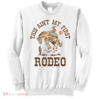 This Ain't My First Rodeo Western Country Cowboy Birthday Sweatshirt thumb 0