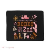 This AinT My First Rodeo Its My 2nd Girl Birthday Outfit Mousepad thumb 0