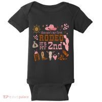 This AinT My First Rodeo Its My 2nd Girl Birthday Outfit Baby Bodysuit thumb 0