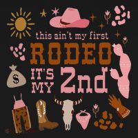 This AinT My First Rodeo Its My 2nd Girl Birthday Outfit Baby Bodysuit thumb 2