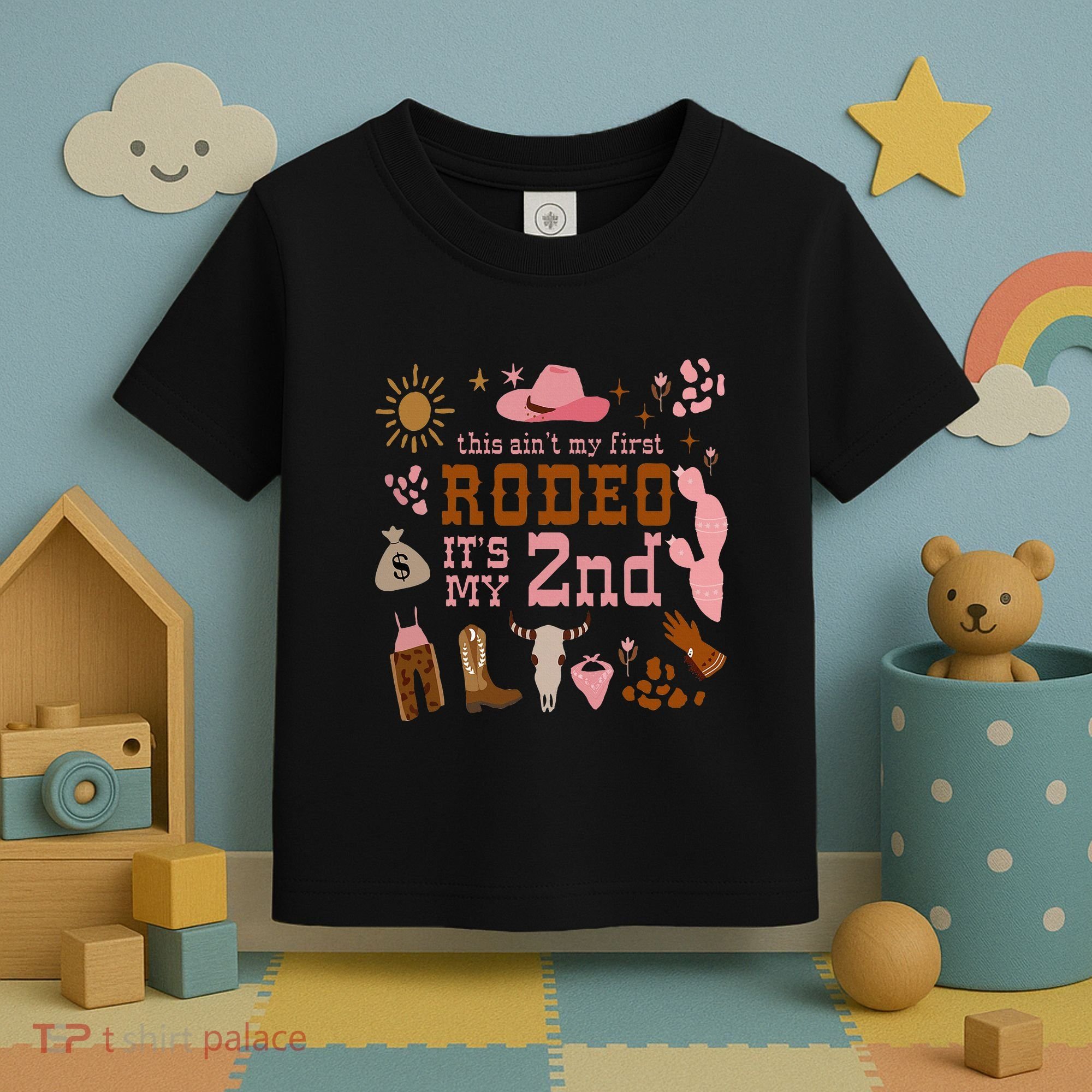 This AinT My First Rodeo Its My 2nd Girl Birthday Outfit Toddler T-Shirt