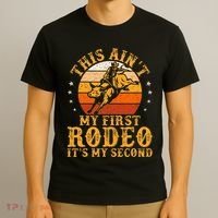 This AinT My First Rodeo ItS My Second Bull Riding T-Shirt thumb 3