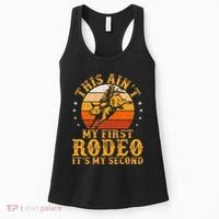 This AinT My First Rodeo ItS My Second Bull Riding Women's Tank Top thumb 0