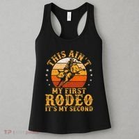 This AinT My First Rodeo ItS My Second Bull Riding Women's Tank Top thumb 3