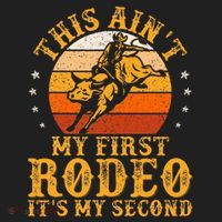 This AinT My First Rodeo ItS My Second Bull Riding Hat thumb 2
